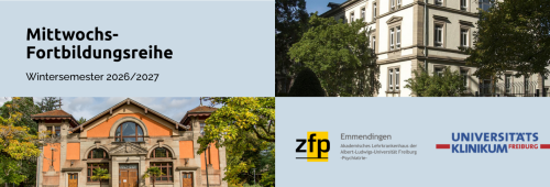 Abbildungen des ZfP Emmendingen und der Uniklinik Freiburg mit Werbung der Fortbildungsreihe
